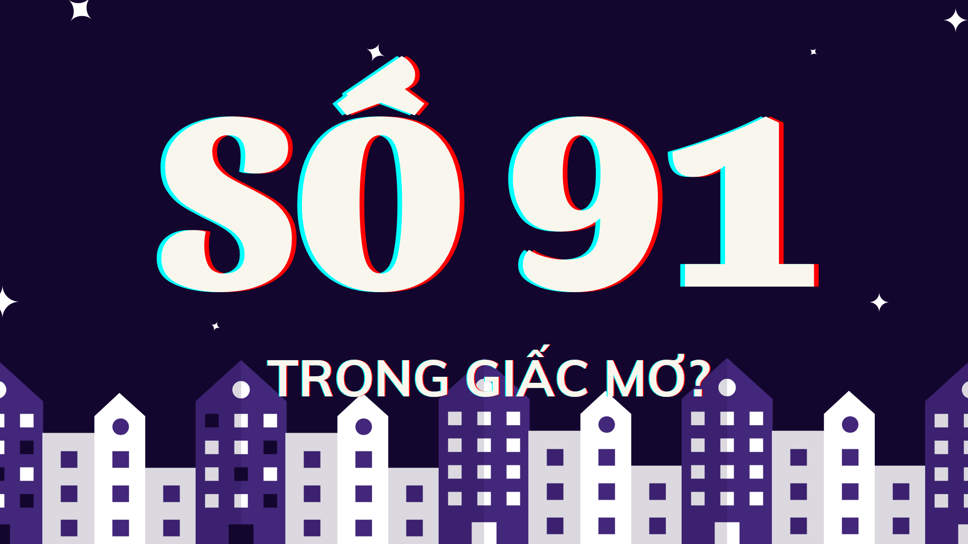 Số 91 có ý nghĩa gì?