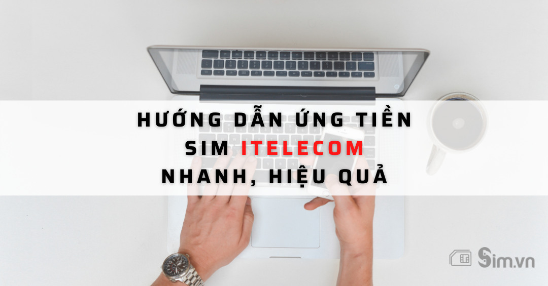 cach-ung-tien-sim-itelecom