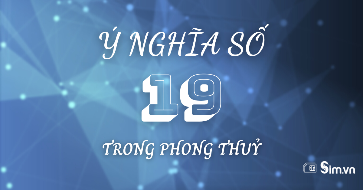 ý nghĩa số 19