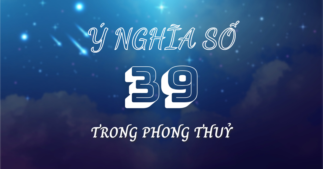 ý nghĩa số 39