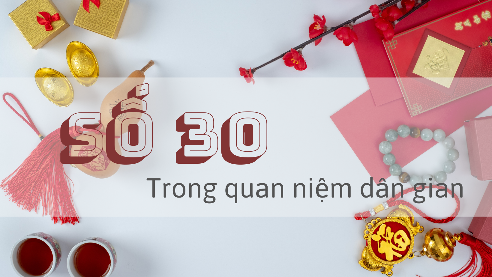 so-30-co-y-nghia-gi-trong-dan-gian