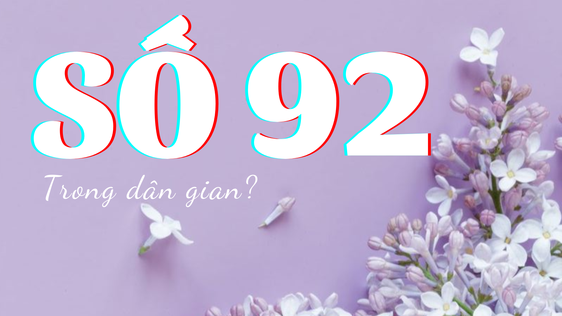 Số 92 có ý nghĩa gì?