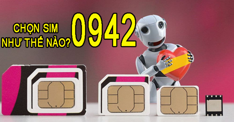 Cách chọn sim đầu số 0942