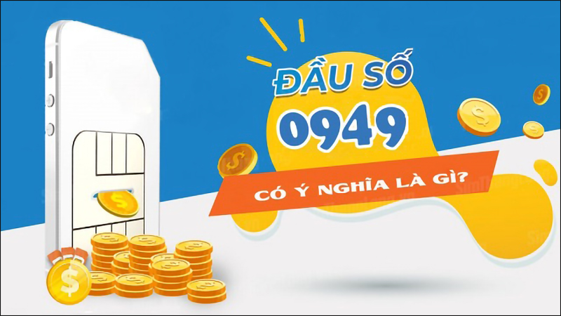 Ý nghĩa của sim đầu số 0949