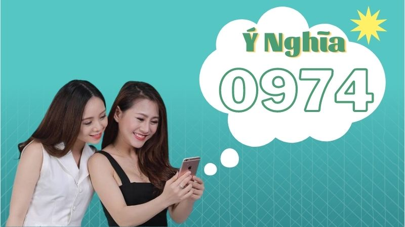 Đầu số 0974 là mạng gì? có ý nghĩa gì?