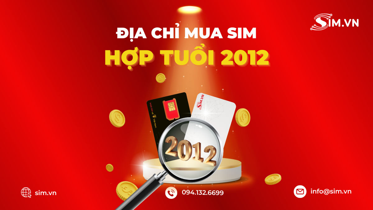 Mua sim hợp tuổi 2012 ở đâu?