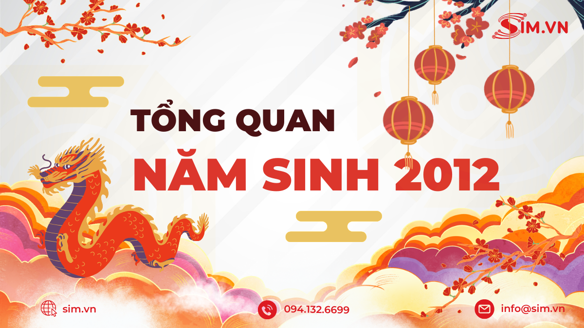 Đôi nét về người sinh năm 2012