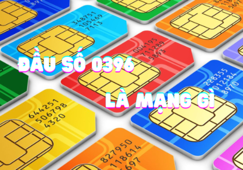 Đầu số 0396 là mạng gì