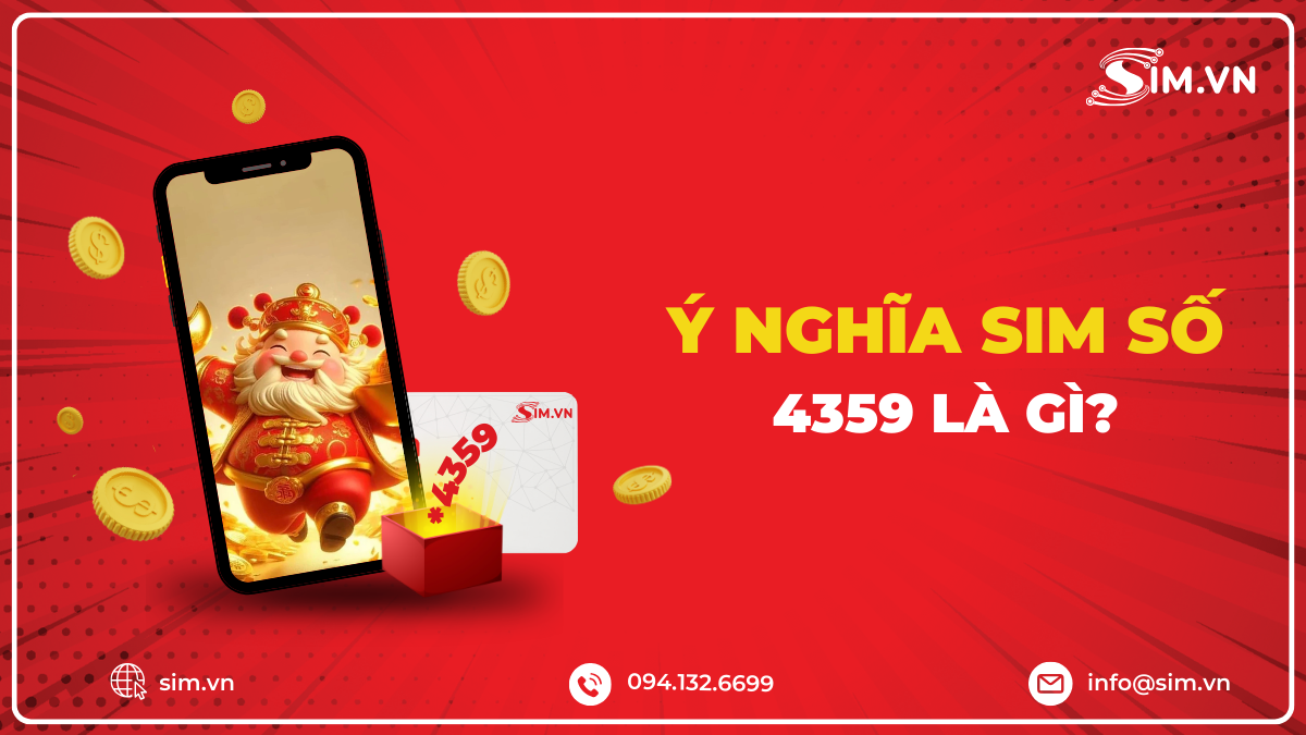 Những ý nghĩa mà sim 4359 mang lại