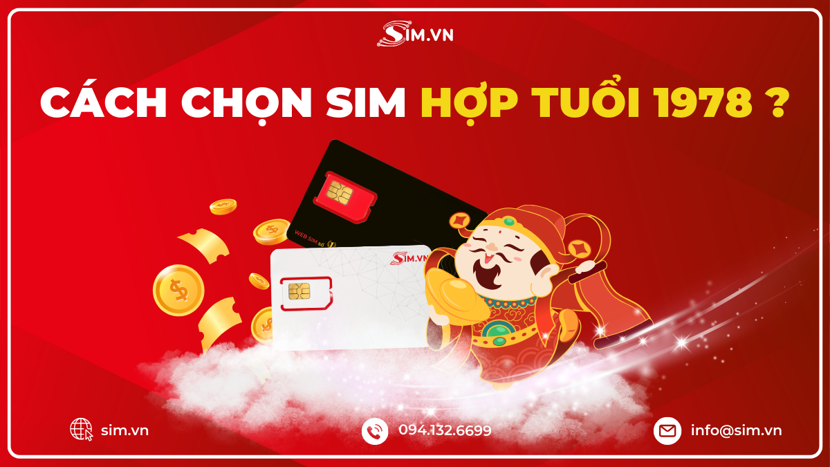 Chọn sim hợp tuổi 1978 như thế nào?