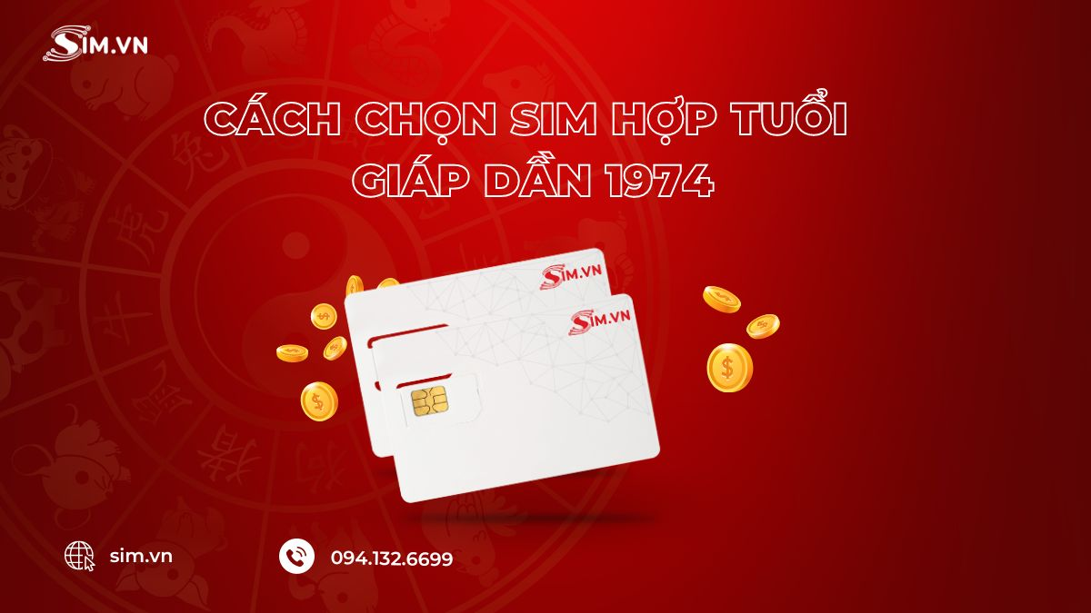 cach-chon-sim-hop-tuoi-giap-dan