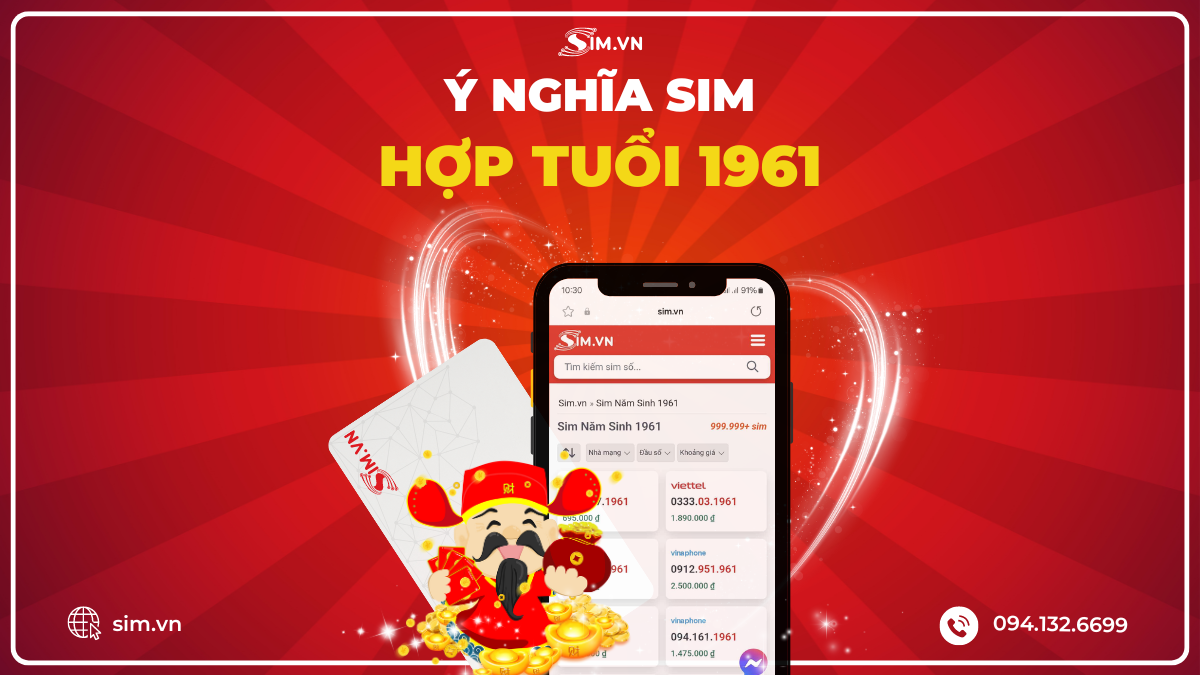 Sim hợp tuổi 1961 có gì đặc biệt?