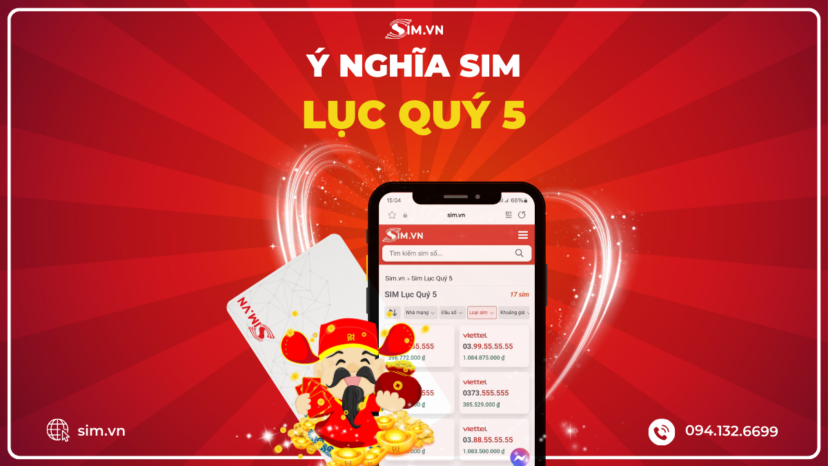 Sim lục quý 5 có ý nghĩa gì?