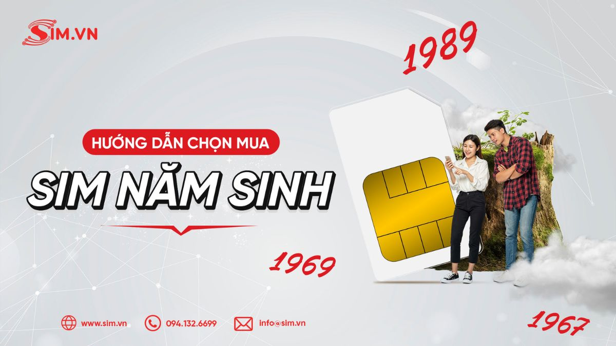 Hướng dẫn chọn sim năm sinh