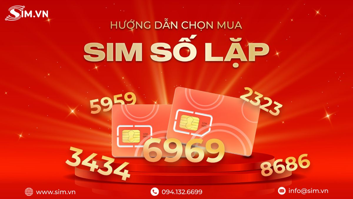 Chọn mua sim số lặp đẹp