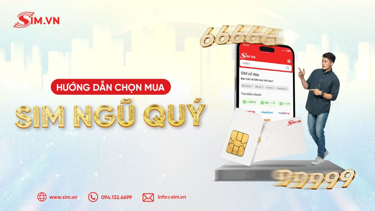 Hướng dẫn chọn sim ngũ quý