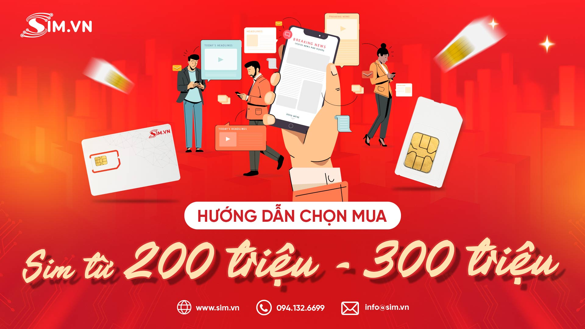 Chọn sim số đẹp 200 - 300 triệu