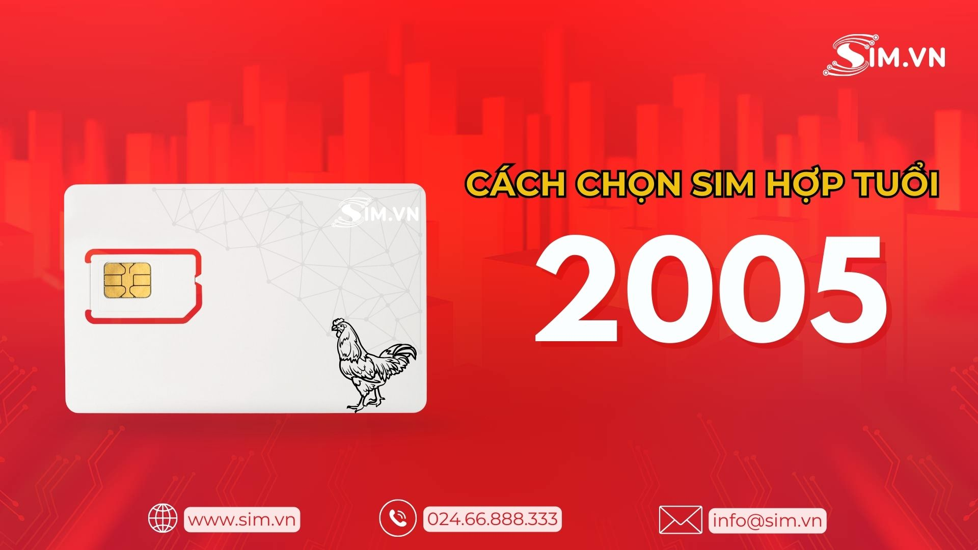 Cách chọn sim hợp tuổi 2005 Ất Dậu Cách chọn sim hợp tuổi 2005