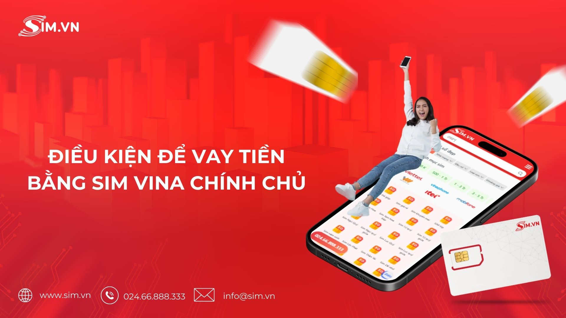 dieu-kien-de-vay-tien-bang-sim-vina-chinh-chu