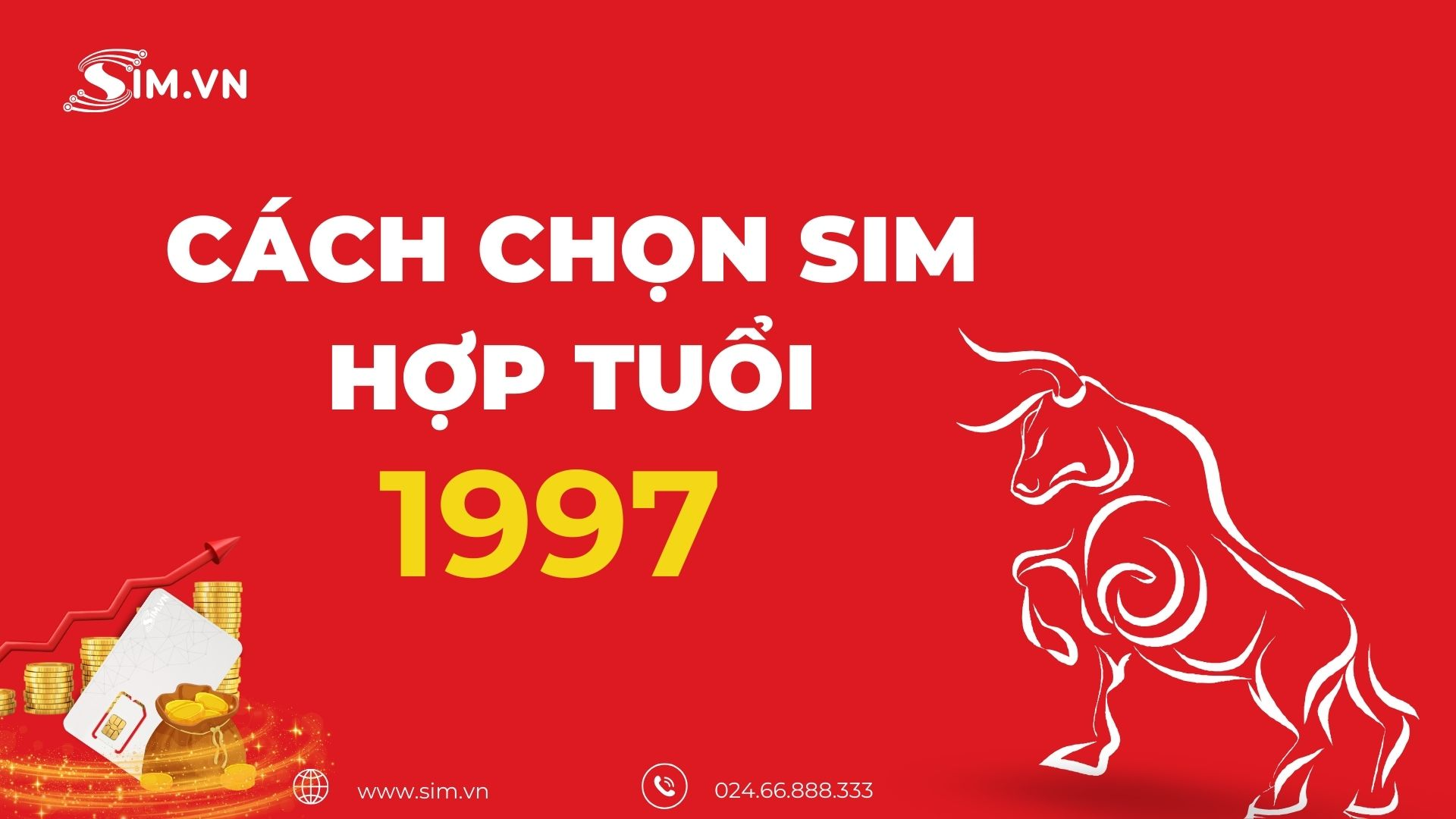 Cách chọn sim hợp tuổi 1997