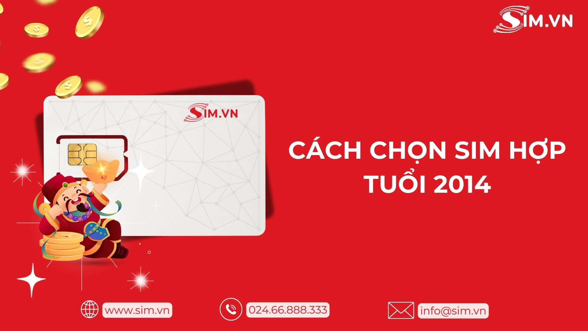 Cách Chọn sim hợp tuổi 2014 Chọn sim hợp tuổi 2014