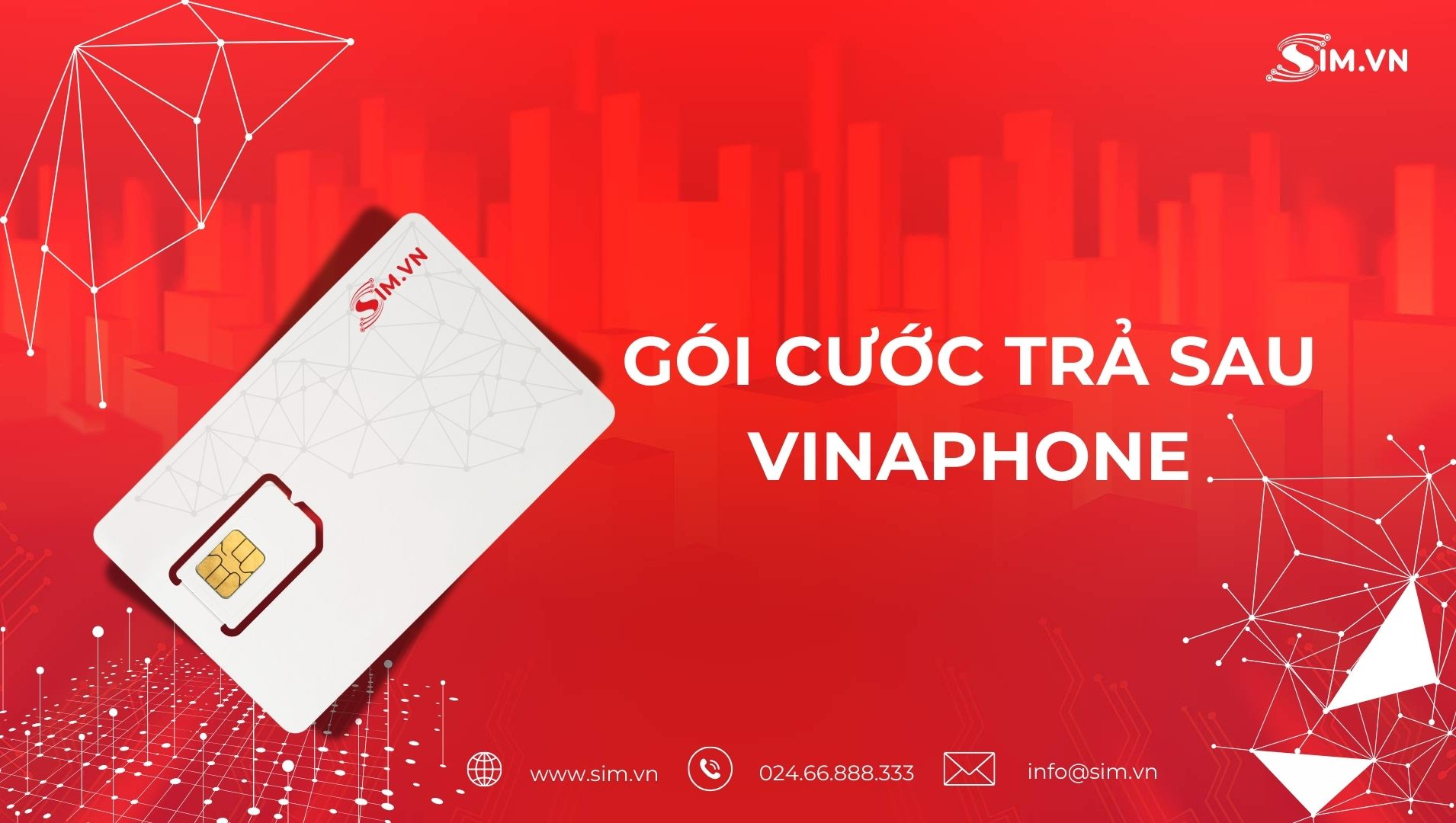 Gói cước trả sau Vinaphone nhiều ưu đãi