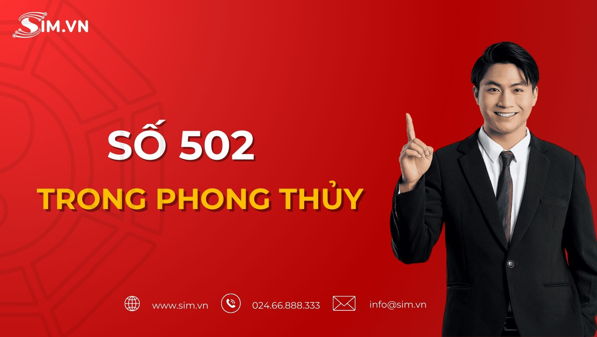 Ý nghĩa số 502 trong phong thủy là gì?