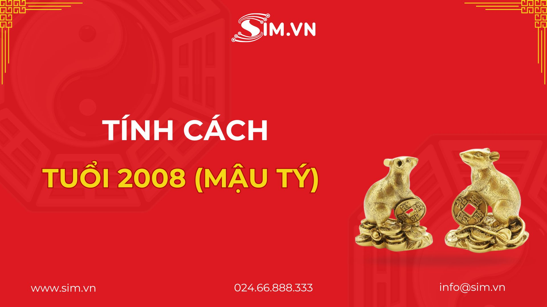 Tính cách tuổi Mậu Tý 2008