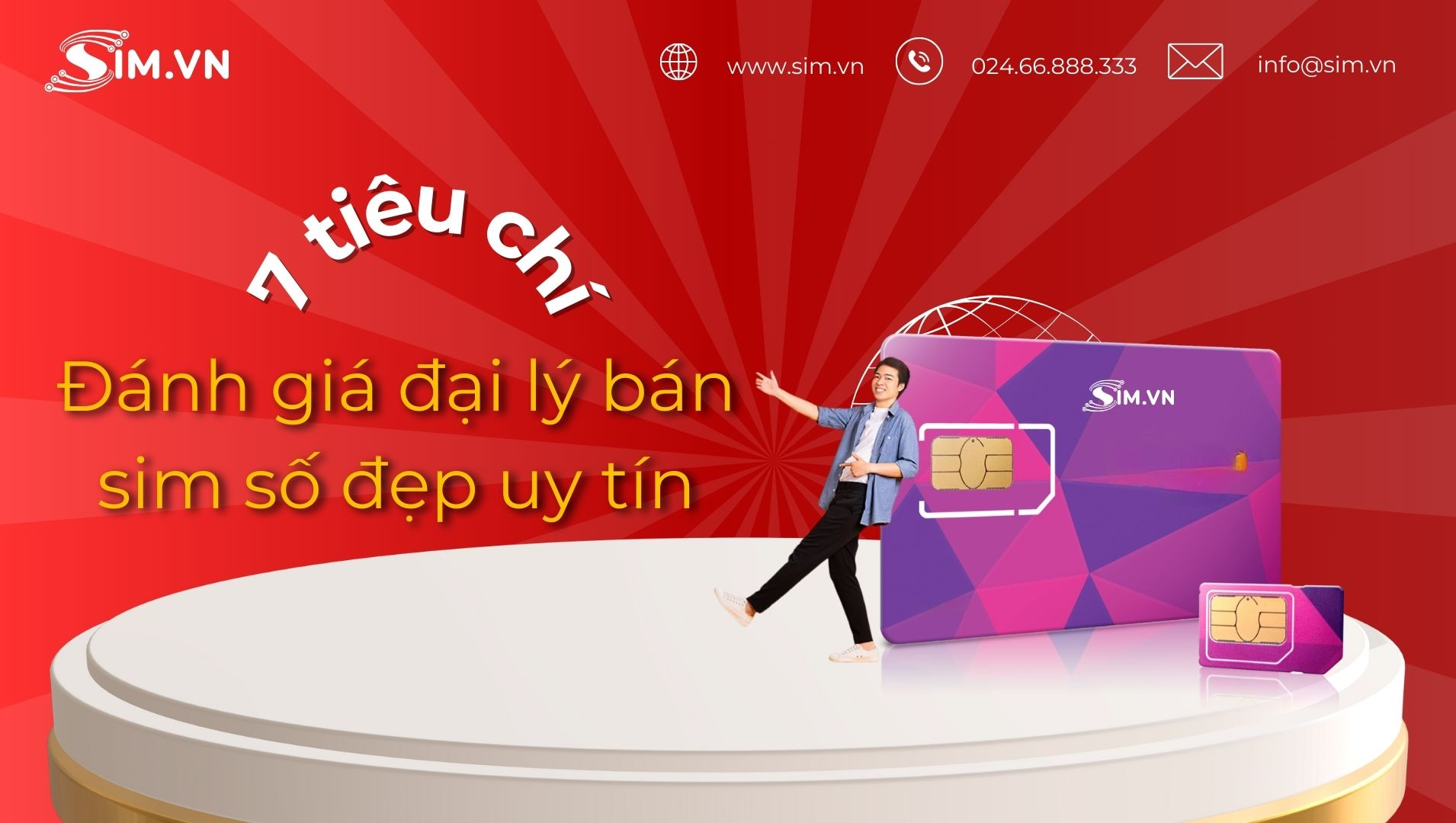 tiêu chí đánh giá đại lý bán sim số đẹp· uy tín