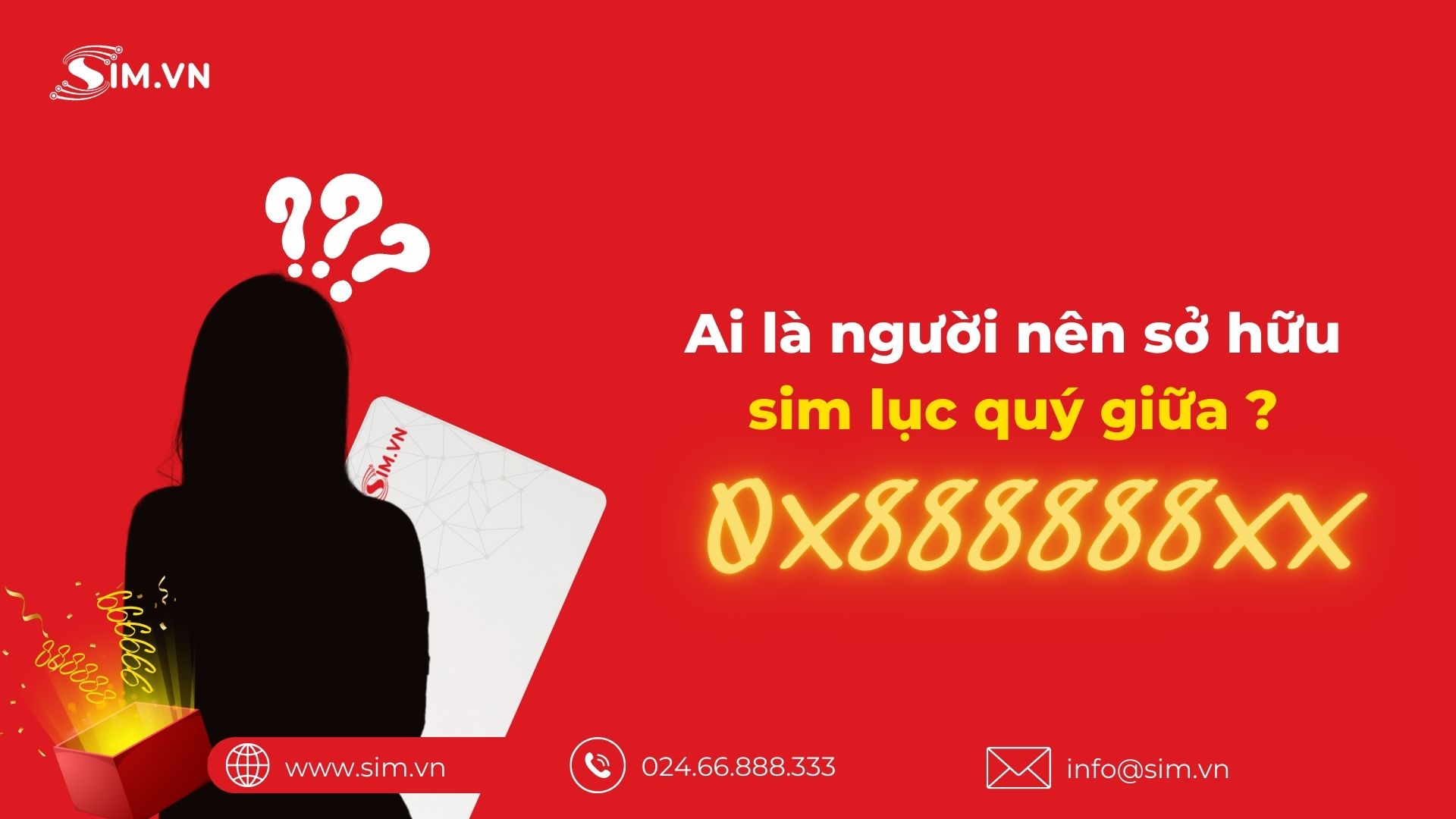 Ai Là Người Nên Sở Hữu Sim Lục QUý Giữa 