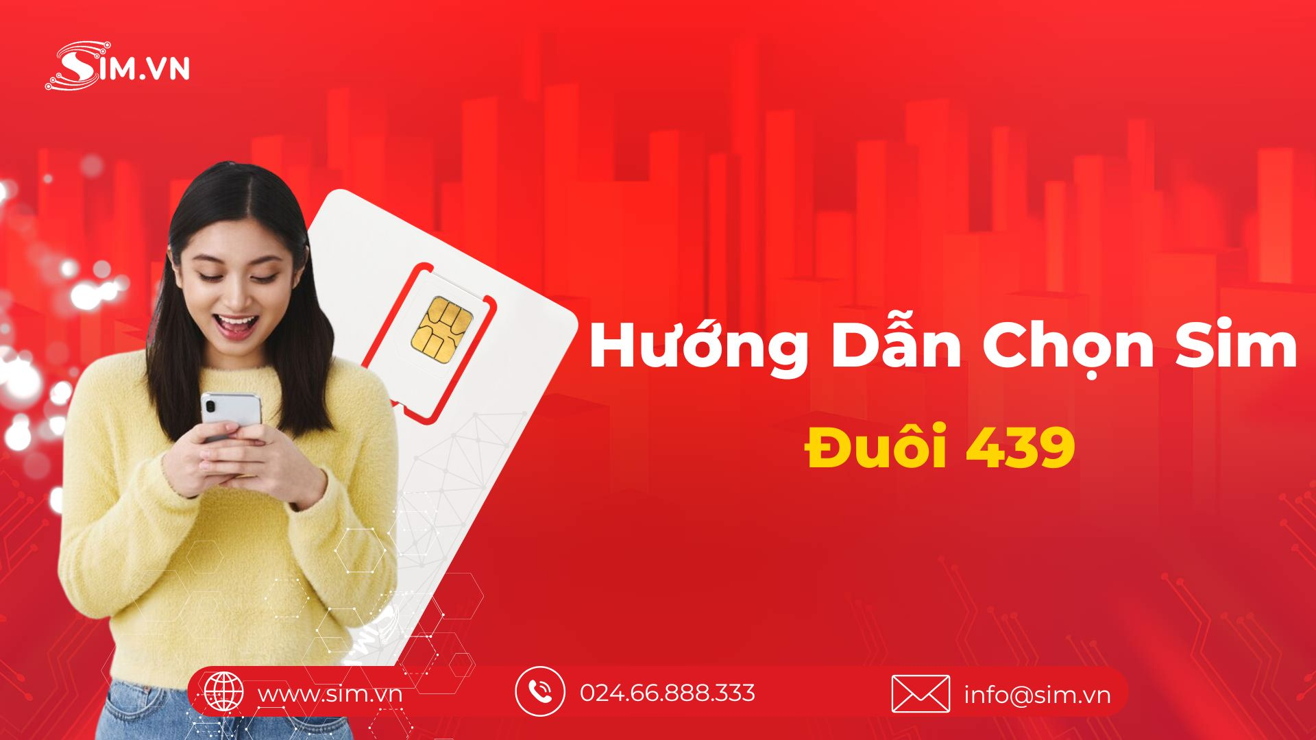 Hướng dẫn chọn sim số đẹp đuôi 439 Hướng dẫn chọn sim số đẹp đuôi 439
