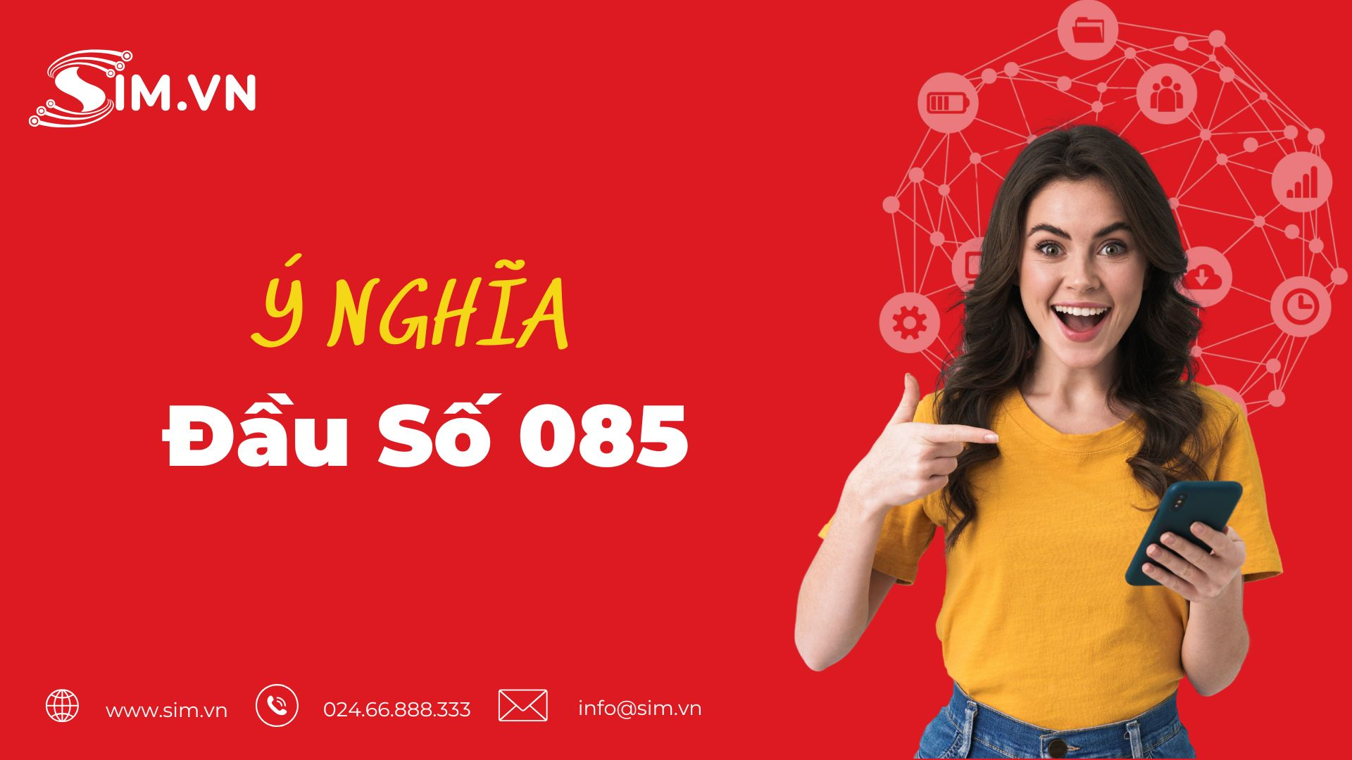 Ý Nghĩa Đầu Số 085 