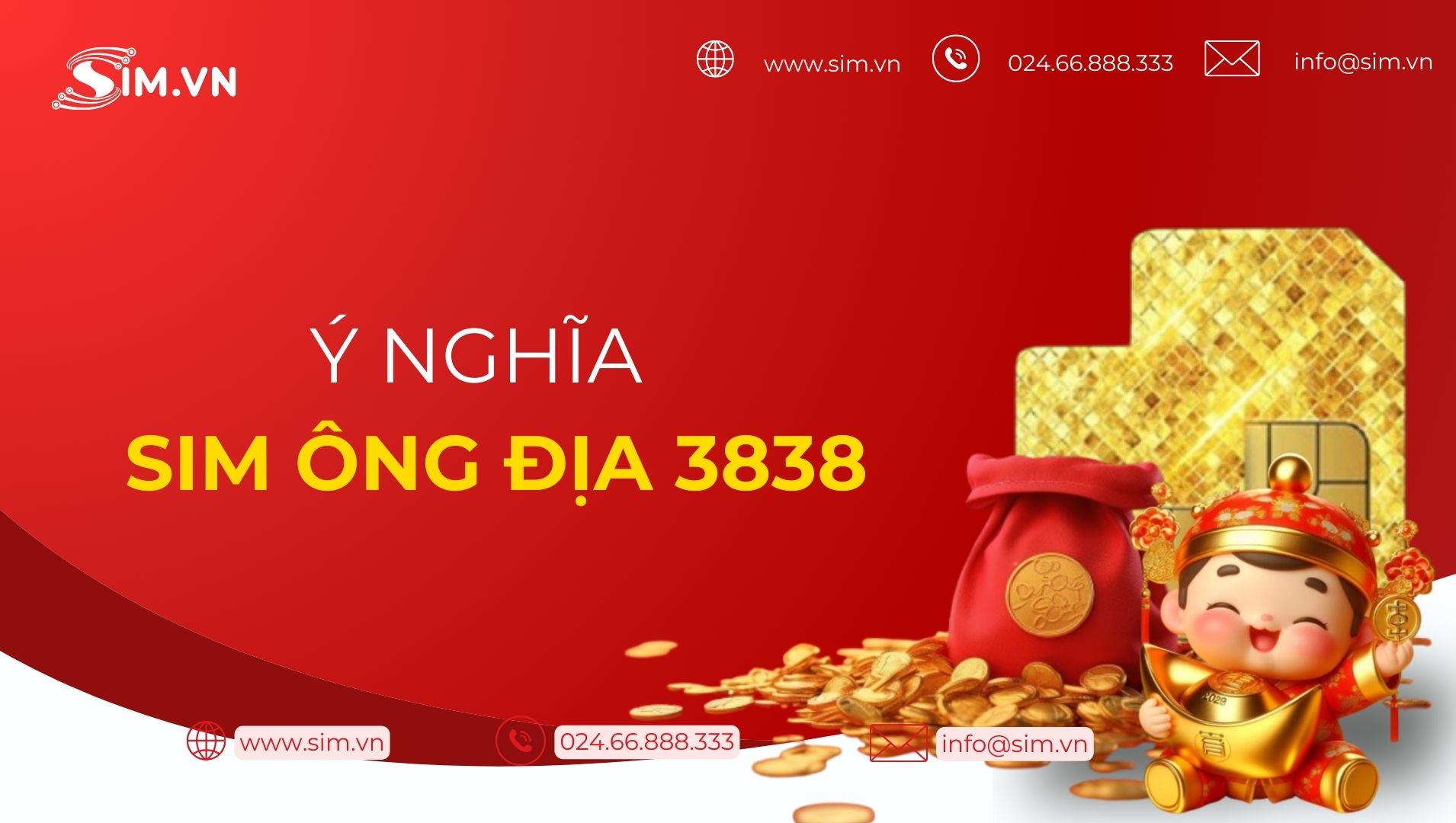 Ý nghĩa sim ông địa 3838 Ý nghĩa sim ông địa 3838